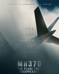 MH370: Самолёт, который исчез (2023) смотреть онлайн